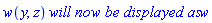 w(y, z)*`will now be displayed as`*w