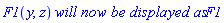 F1(y, z)*`will now be displayed as`*F1