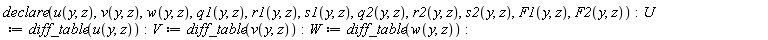 declare(u(y, z), v(y, z), w(y, z), q1(y, z), r1(y, z), s1(y, z), q2(y, z), r2(y, z), s2(y, z), F1(y, z), F2(y, z)):