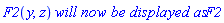 F2(y, z)*`will now be displayed as`*F2