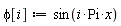 phi[i] := sin(i*Pi*x)