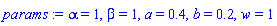 params := alpha = 1, beta = 1, a = .4, b = .2, w = 1