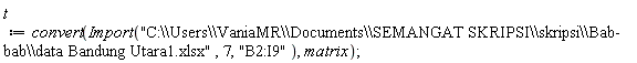 t := convert(Import("C:\\Users\\VaniaMR\\Documents\\SEMANGAT SKRIPSI\\skripsi\\Bab-bab\\data Bandung Utara1.xlsx", 7, "B2:I9"), matrix)