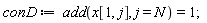 conD := add(x[1, j], j = N) = 1;