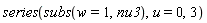 series(subs(w = 1, nu3), u = 0, 3)