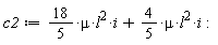 c2 := (18/5)*mu*l^2*i+(4/5)*mu*l^2*i: