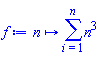 proc (n) options operator, arrow; sum(n^3, i = 1 .. n) end proc