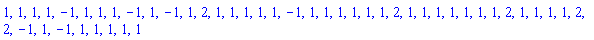 1, 1, 1, 1, -1, 1, 1, 1, -1, 1, -1, 1, 2, 1, 1, 1, 1, 1, -1, 1, 1, 1, 1, 1, 1, 2, 1, 1, 1, 1, 1, 1, 1, 2, 1, 1, 1, 1, 2, 2, -1, 1, -1, 1, 1, 1, 1, 1