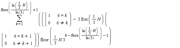 sum((piecewise(6 = k, 1, 6 <> k, 0)-3*frac((1/3)*N)*piecewise(6 = k+1, 1, 6 <> k+1, 0))*floor((1/3)*N*3^(k-floor(ln((1/3)*N)/ln(3))-1)), k = 1 .. floor(ln((1/3)*N)/ln(3))+1)