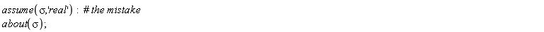assume(sigma, 'real'):