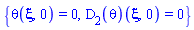 {theta(xi, 0) = 0, (D[2](theta))(xi, 0) = 0}