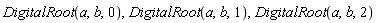 DigitalRoot(a, b, 0), DigitalRoot(a, b, 1), DigitalRoot(a, b, 2)