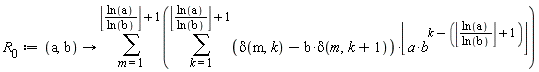 R[0] := proc (a, b) options operator, arrow; sum(sum((delta(m, k)-b*delta(m, k+1))*floor(a*b^(k-floor(ln(a)/ln(b))-1)), k = 1 .. floor(ln(a)/ln(b))+1), m = 1 .. floor(ln(a)/ln(b))+1) end proc