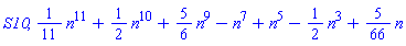 S10, (1/11)*n^11+(1/2)*n^10+(5/6)*n^9-n^7+n^5-(1/2)*n^3+(5/66)*n