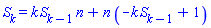 S[k] = k*S[k-1]*n+n*(-k*S[k-1]+1)