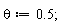 theta := .5