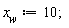 x[w] := 10