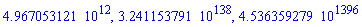0.4967053121e13, 0.3241153791e139, 0.4536359279e1397