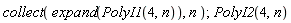 collect(expand(PolyI1(4, n)), n); PolyI2(4, n)