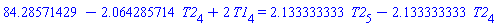 84.28571429-2.064285714*T2[4]+2*T1[4] = 2.133333333*T2[5]-2.133333333*T2[4]
