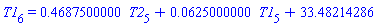 T1[6] = .4687500000*T2[5]+0.625000000e-1*T1[5]+33.48214286