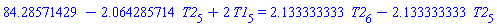 84.28571429-2.064285714*T2[5]+2*T1[5] = 2.133333333*T2[6]-2.133333333*T2[5]