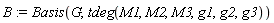 B := Basis(G, tdeg(M1, M2, M3, g1, g2, g3))