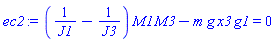 (1/J1-1/J3)*M1*M3-m*g*x3*g1 = 0