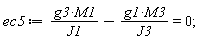 ec5 := g3*M1/J1-g1*M3/J3 = 0;