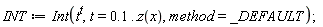 INT := Int(t^t, t = .1 .. z(x), method = _DEFAULT)