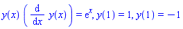 y(x)*(diff(y(x), x)) = exp(x), y(1) = 1, y(1) = -1