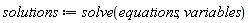 solutions := solve(equations, variables)