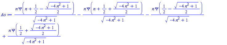 n*Psi(n+1/2-(1/2)*(-4*n^2+1)^(1/2))/(-4*n^2+1)^(1/2)-n*Psi(n+1/2+(1/2)*(-4*n^2+1)^(1/2))/(-4*n^2+1)^(1/2)-n*Psi(1/2-(1/2)*(-4*n^2+1)^(1/2))/(-4*n^2+1)^(1/2)+n*Psi(1/2+(1/2)*(-4*n^2+1)^(1/2))/(-4*n^2+1)^(1/2)