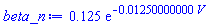 .125*exp(-0.1250000000e-1*V)