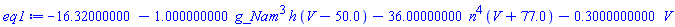 -16.32000000-1.000000000*g_Na*m^3*h*(V-50.0)-36.00000000*n^4*(V+77.0)-.3000000000*V