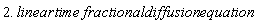 2.*linear*time*fractional*diffusion*equation