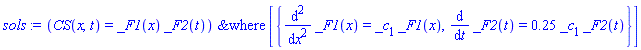 PDESolStruc(CS(x, t) = _F1(x)*_F2(t), [{diff(_F2(t), t) = .25*_c[1]*_F2(t), diff(diff(_F1(x), x), x) = _c[1]*_F1(x)}])