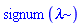 signum(lambda)