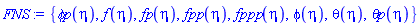 {`&phi;p`(eta), f(eta), fp(eta), fpp(eta), fppp(eta), phi(eta), theta(eta), `&theta;p`(eta)}