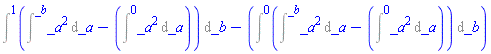 Intat(Intat(_a^2, _a = _b)-Intat(_a^2, _a = 0), _b = 1)-Intat(Intat(_a^2, _a = _b)-Intat(_a^2, _a = 0), _b = 0)