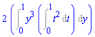 2*(Int(y^3*(Int(t^2, t = 0 .. 1)), y = 0 .. 1))