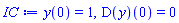 y(0) = 1, (D(y))(0) = 0