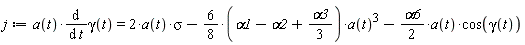 j := a(t)*(diff(gamma(t), t)) = 2*a(t)*sigma-(6*(1/8))*(alpha1-alpha2+(1/3)*alpha3)*a(t)^3-(1/2)*alpha6*a(t)*cos(gamma(t))