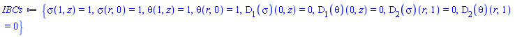{sigma(1, z) = 1, sigma(r, 0) = 1, theta(1, z) = 1, theta(r, 0) = 1, (D[1](sigma))(0, z) = 0, (D[1](theta))(0, z) = 0, (D[2](sigma))(r, 1) = 0, (D[2](theta))(r, 1) = 0}