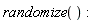 randomize()