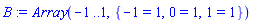 B := Array(-1..1, {(1) = 1})