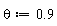 theta := .9