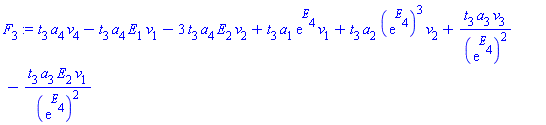 t[3]*a[4]*v[4]-t[3]*a[4]*E[1]*v[1]-3*t[3]*a[4]*E[2]*v[2]+t[3]*a[1]*exp(E[4])*v[1]+t[3]*a[2]*(exp(E[4]))^3*v[2]+t[3]*a[3]*v[3]/(exp(E[4]))^2-t[3]*a[3]*E[2]*v[1]/(exp(E[4]))^2