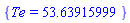 {Te = 53.63915999}