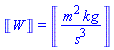 Units:-Unit(W) = Units:-Unit(m^2*kg/s^3)